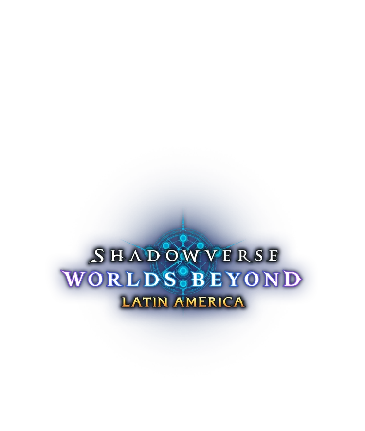 Shadowverse: Worlds Beyond - Latin America